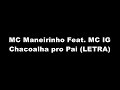 MC Maneirinho Feat. MC IG - Chacoalha pro Pai (LETRA)