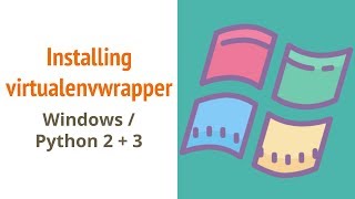 Installing virtualenvwrapper: Windows and Python 2 and 3