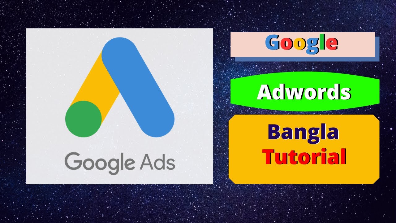 Google Ads Adwords Bangla Tutorial Youtube