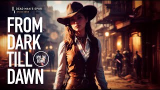 FROM DARK TILL DAWN | DARK COWBOY COUNTRY BLUES AND HEAVY METAL WESTERN MUSIC