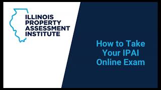 How to Take an Online IPAI Exam