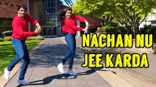 Nachan Nu Jee Karda | Angrezi Medium | Dance Cover | Arpit x Vijetha Choreography