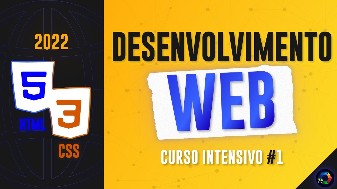 Curso Intensivo De Desenvolvimento Web - Usando HTML E CSS - Ep.1