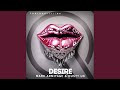 Desire (Edit)