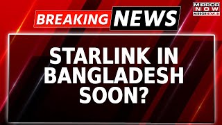 Breaking News: Muhammad Yunus And Elon Musk Explores Starlink Entry In Bangladesh | Latest News