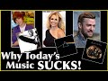 Why Today’s Music SUCKS! Everything Wrong With Today’s Music!