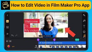 How to Edit Video in Film Maker Pro App || Video Editing tutorial for Film maker pro app