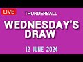 The National Lottery Thunderball draw results from wednesday  12 June 2024