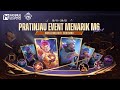 Pratinjau Event Menarik M6 | Pratinjau Event | Mobile Legends: Bang Bang