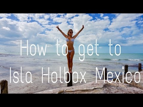How to get to Isla Holbox How to get to Isla Holbox
