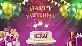 SERAP  | İYİKİ DOĞDUN 2021 | Happy Birthday To You | Happy Birthday Songs 2021