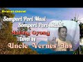 Sompori pori masi sompori pori matai(Mating Oyong) cover by uncle Vernes Jns/lirik dan terjemahan