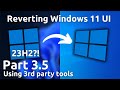 Reverting Windows 11 UI: 23H2 (part 3.5)