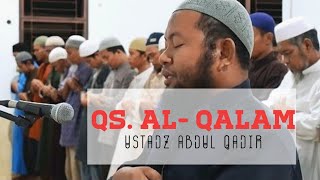 Ustadz Abdul Qadir Surat Al Qalam...
