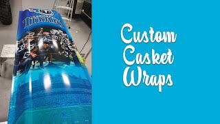 Custom Casket Wrap