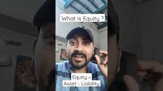 What is Equity ? Balance Sheet Concepts #3 #equity #equitymarket #shorts