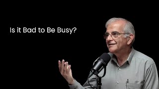 How to Keep Busyness From Ruining Your Life — Merle Burkholder