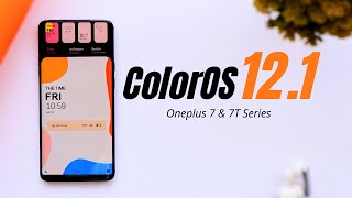 Finally🤩 ColorOS 12.1 for Oneplus 7, 7pro, 7T, 7TPRO with ALWAYS-On Display & NE