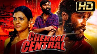 चेन्नई सेंट्रल - Vada Chennai (Full HD) - Dhanush Blockbuster Action Hindi Dubbed Movie | Ameer