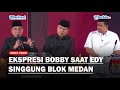 EKSPRESI BOBBY NASUTION Saat Edy Rahmayadi Ungkit Soal Blok Medan di Debat Cagub Sumut