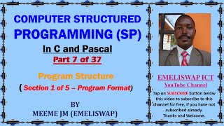 Computer Structured Programming In C and Pascal (Part 7 of 37) | Program Structure | Program Format