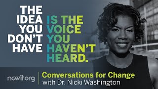NCWIT Conversations for Change: My Work is My Protest