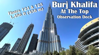 Burj Khalifa Observation Deck - At The Top - 125th Floor - 1,496 feet (456 meters)
