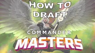 Your Guide for Drafting Commander Masters