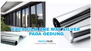 KACA FILM ONE WAY SILVER UNTUK GEDUNG