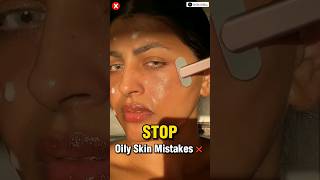 Oily Skin Care Mistakes ❌ || #shorts #viral