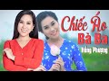 Chiếc Áo Bà Ba - Hồng Phượng hát Dân Ca Miền Tây ngọt lịm Say Lòng Người Nghe