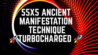 55X5 Ancient Law of Attraction Technique TURBOCHARGED 🚀