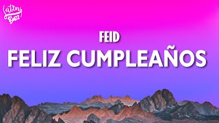 Feid - Feliz Cumpleaños Ferxxo ( Letra/Lyrics )