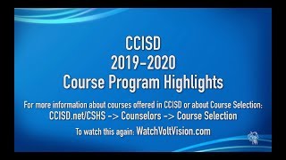 2019-2020 CCISD & CSHS Course Program Highlights