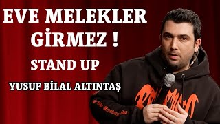 Yusuf Bilal Altıntaş Stand Up Komedi / Eve Melekler Girmez ! Sahne Beşiktaş