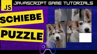 Schiebe-PUZZLE in JavaScript - JS Game Tutorial