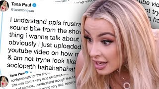 Wait...Tana takes back her comments about her marriage to Jake being "fake"