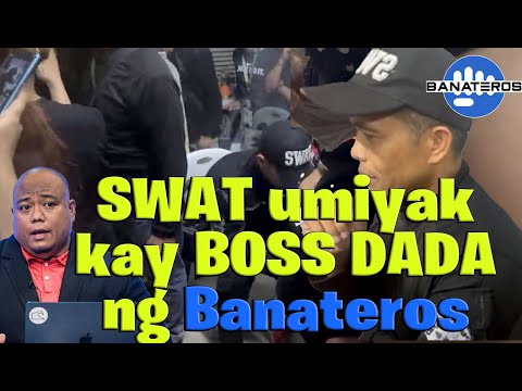 SWAT umiyak kay BOSS DADA