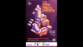 Concours Ma Thèse en 180 Secondes 2023 - Finale Université Paris-Saclay