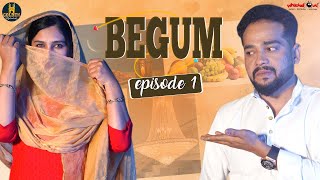 Begum Episode 1 | Hyderabadi Comedy Video 2022 | Ramazan Special Video | Golden Hyderabadiz