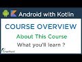 Android Application Development using Kotlin: Beginners Tutorials [ FREE COURSE ] Overview
