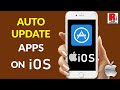 How to Automatically Update Apps on iOS device