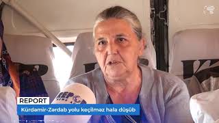 Kürdəmir-Zərdab yolu keçilməz hala düşüb