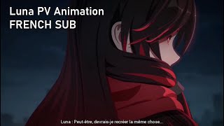 French sub【Punishing Gray Raven】Luna PV Full Animation 【战双帕弥什】