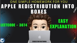 Apple Redistribution into Boxes | Simple Explanation | Homework Inside | Leetcode 3074 | MIK