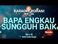 BAPA ENGKAU SUNGGUH BAIK (Do = E) Kunci nada tinggi - KARAOKE ROHANI KRISTEN