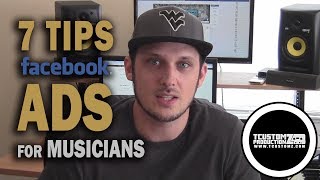 Top 7 Tips: Facebook Ads for Musicians | Music Promotion Tips, Music Artists, Producers