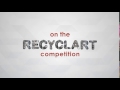 Turn Waste to Art in the Recyclart competition (Short Version)