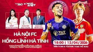 🔴  TRỰC TIẾP: HÀ NỘI FC - HỒNG LĨNH HÀ TĨNH: THẮNG LỢI ĐỂ BỨT PHÁ | BÌNH LUẬN BÓNG ĐÁ VIỆT #19