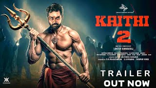 Kaithi 2 Official Trailer | Karthi | Suriya | Kamal Hassan | Kaithi Full movie Hindi